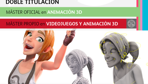 Máster Oficial en Animación 3D + Máster Propio en Videojuegos y Animación 3D